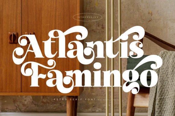 Atlantis Famingo Font: A Serif Display for Editorial Design