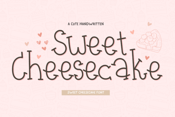 Sweet Cheesecake Font Review: A Handwritten Typeface for Branding