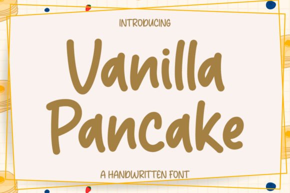 Vanilla Pancake Font: Authentic Handwritten Style for Small Business Branding